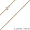 1,2mm Venezianer-Kette rund aus 750 Gold Gelbgold Kette Collier Halsschmuck 45cm